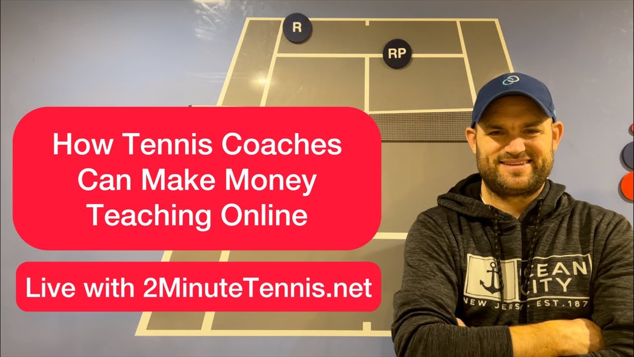 How Tennis Coaches Can Make Money Online (Ryan from 2MinuteTennis.net)