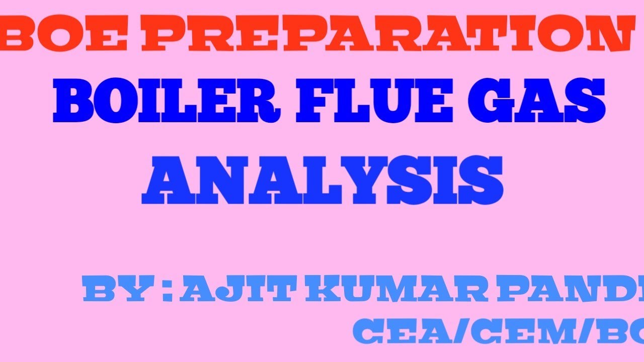 BOE || SMURT ||BOILER OPERATION ENGINEERING PREPARATION || BOILER FLUE GAS ANALYSIS