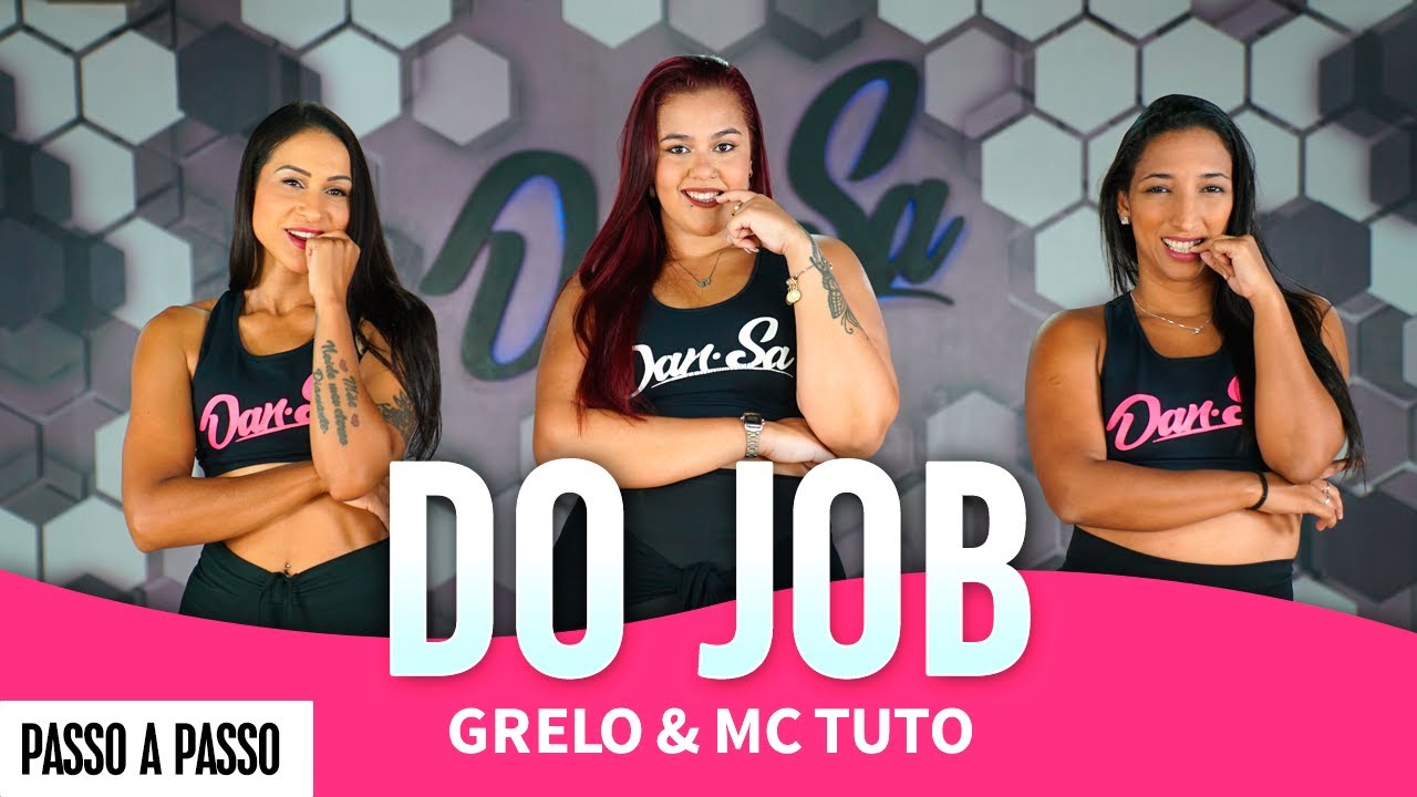 Vídeo Aula - Do Job - Grelo & MC Tuto - Dan-Sa / Daniel Saboya (Coreografia)