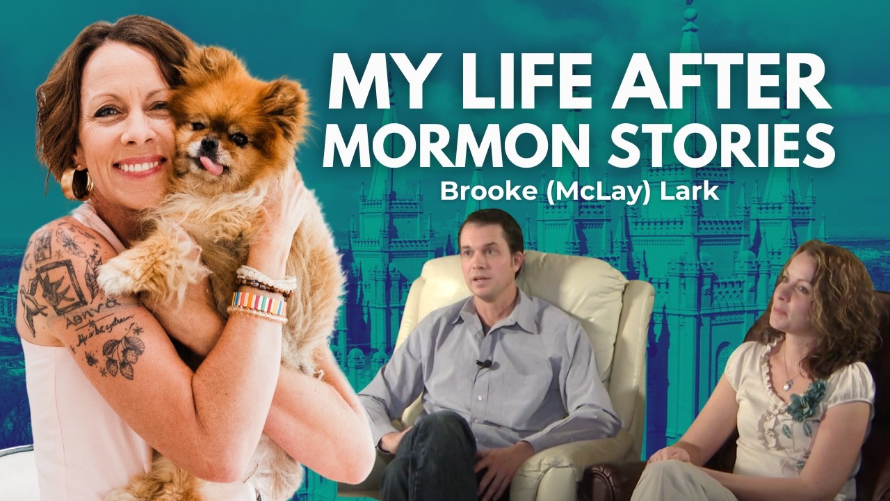 Life After Mormon Stories with Brooke (McLay) Lark | Ep. 2025