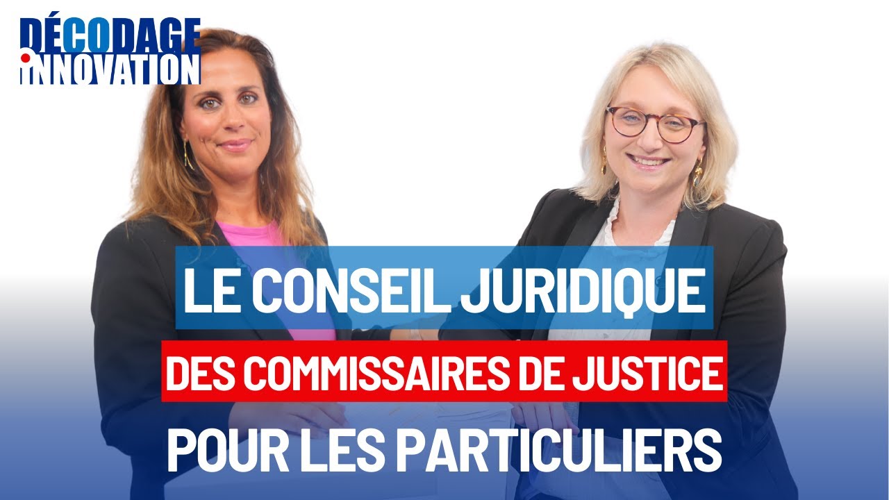 LE CONSEIL JURIDIQUE DES COMMISSAIRES DE JUSTICE POUR LES PARTICULIERS