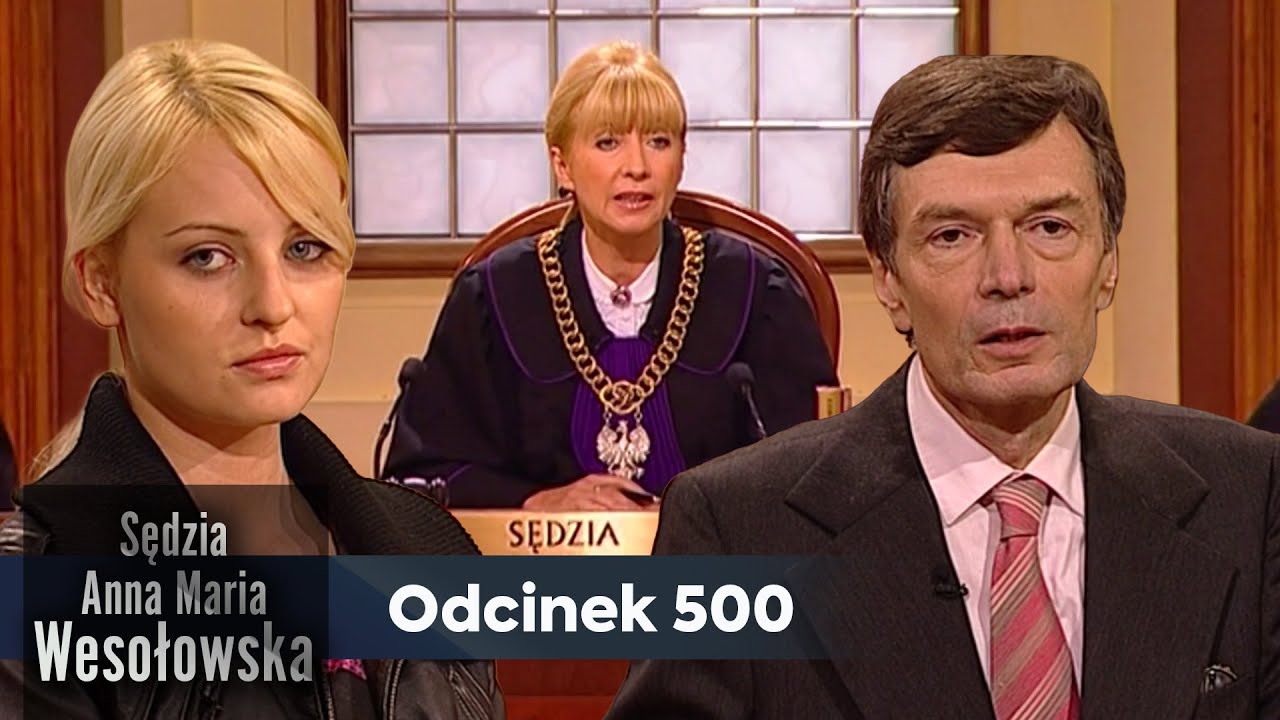 Sędzia Anna Maria Wesołowska odc. 500👩🏼‍⚖️