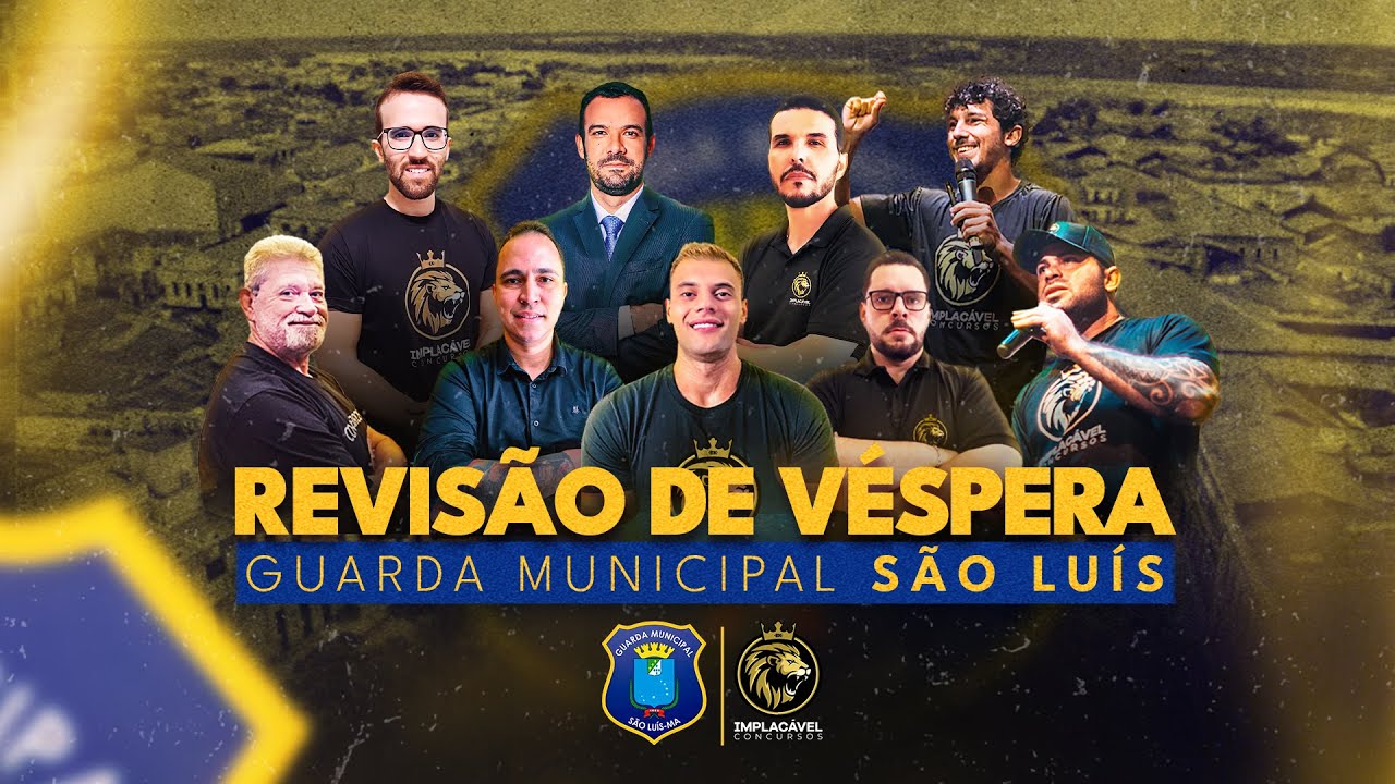 GUARDA MUNICIPAL SÃO LUÍS-MA | REVISÃO DE VÉSPERA