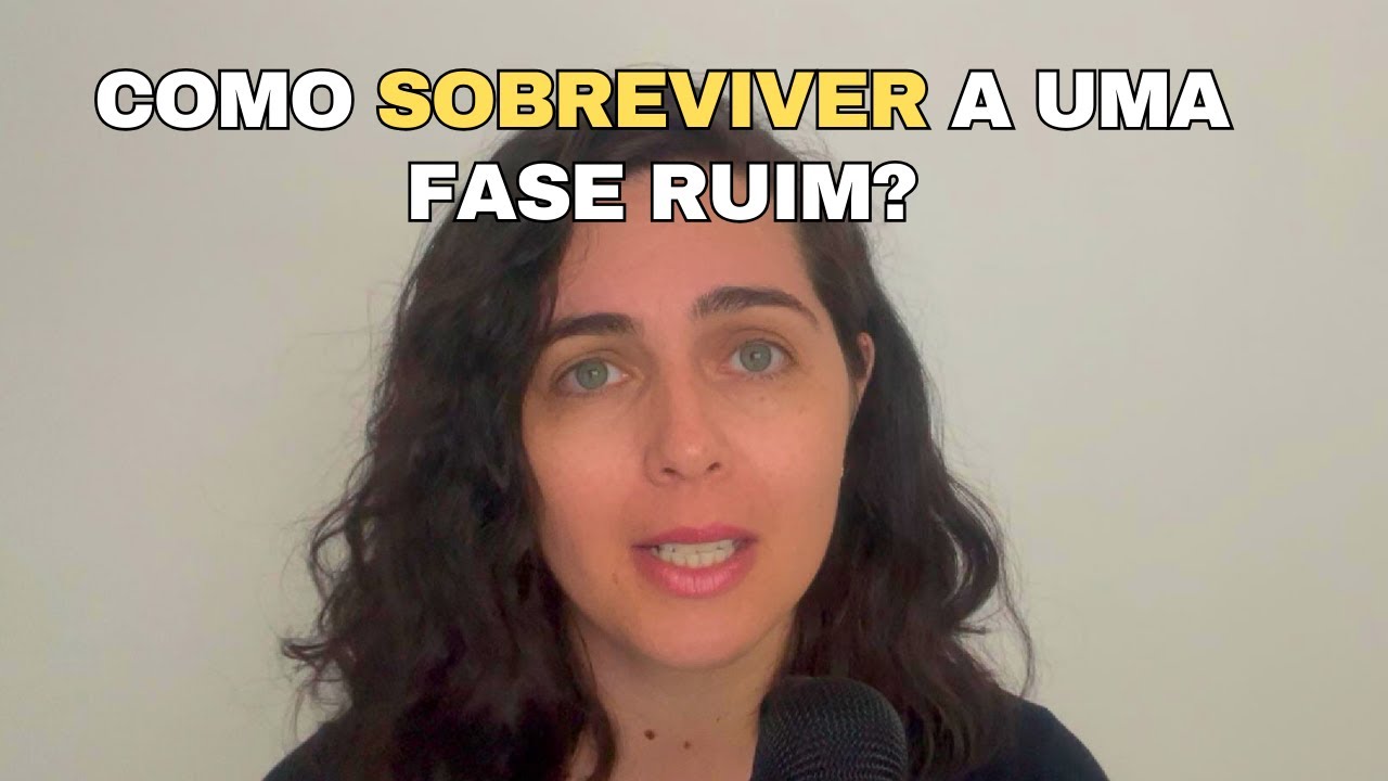 COMO SOBREVIVER A UMA FASE DA VIDA QUE VOCÊ NÃO ESCOLHEU