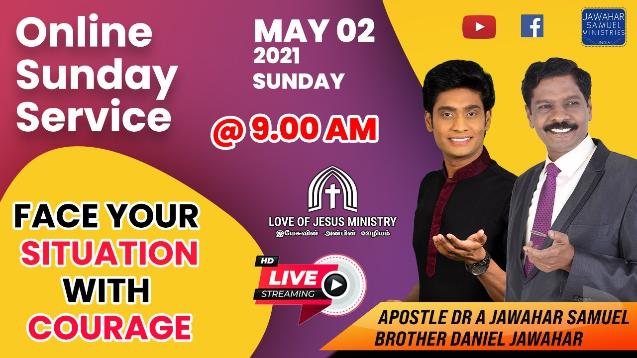 FACE YOUR SITUATION WITH COURAGE | SUNDAY SERVICE | APOSTLE DR A JAWAHAR SAMUEL | BRO DANIEL JAWAHAR