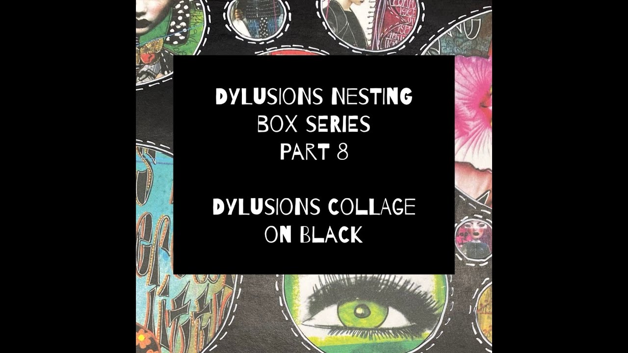 Серия «Скворечники Dylusions» — Часть 8 — Коллаж Dylusions на чёрном
