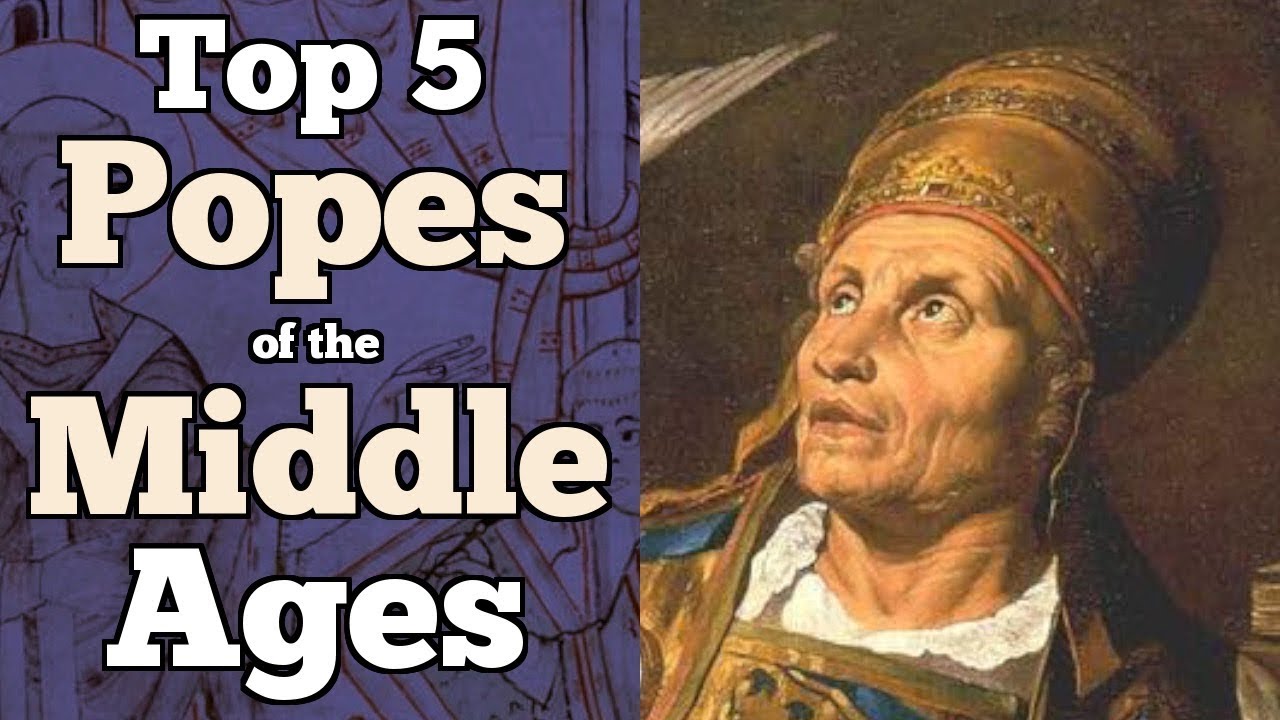 Top 5 Popes of the Middle Ages