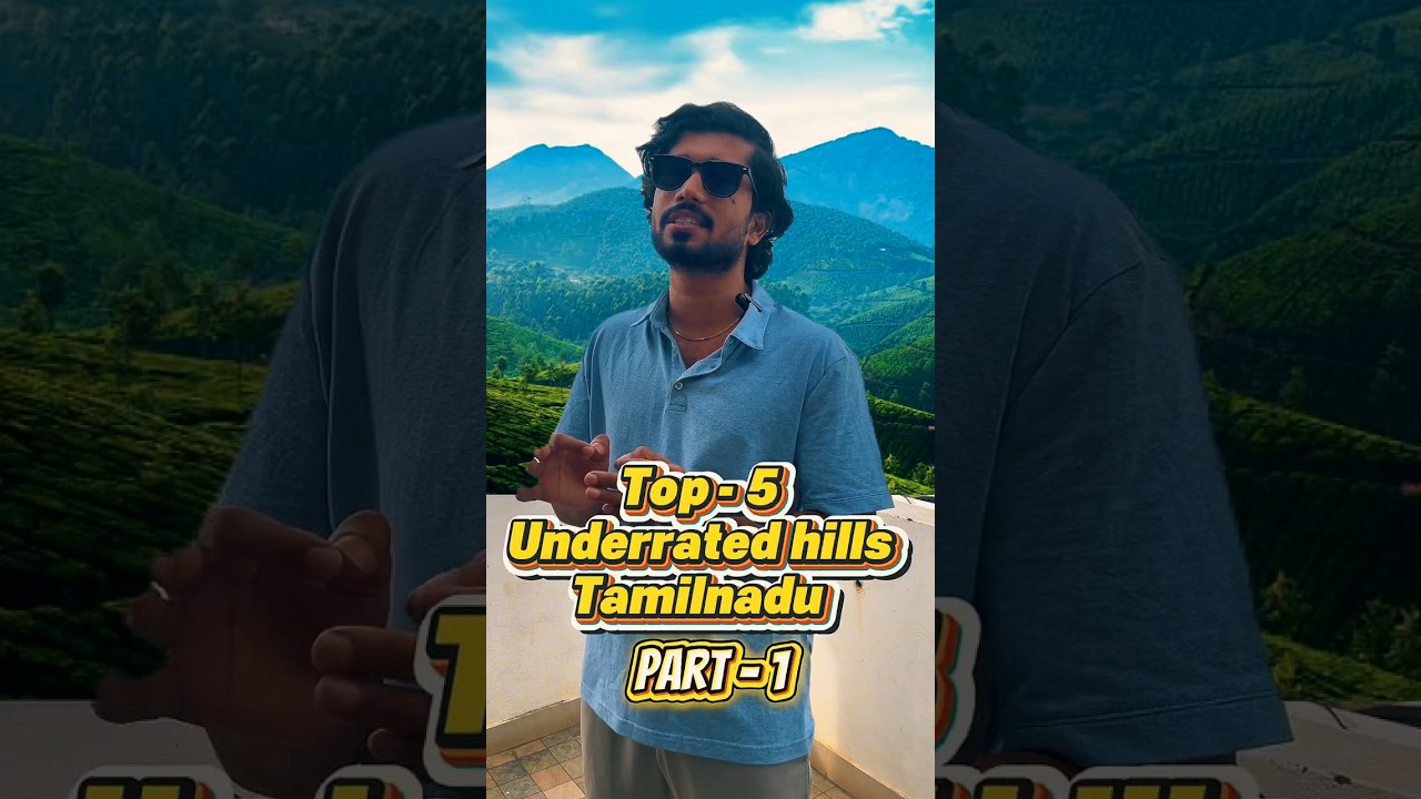 Part 1 - Top 5 under-rated hills stations in tamilnadu 🏞️ | hill stations in tamilnadu | #bewithkv