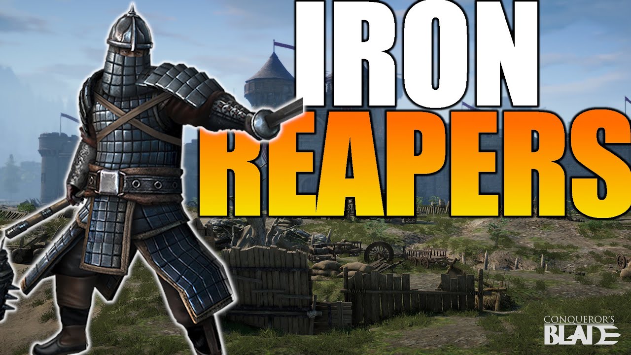 Iron Reapers - Falling In Love With THESE Armoured GODS! - Conqueror's Blade Gameplay