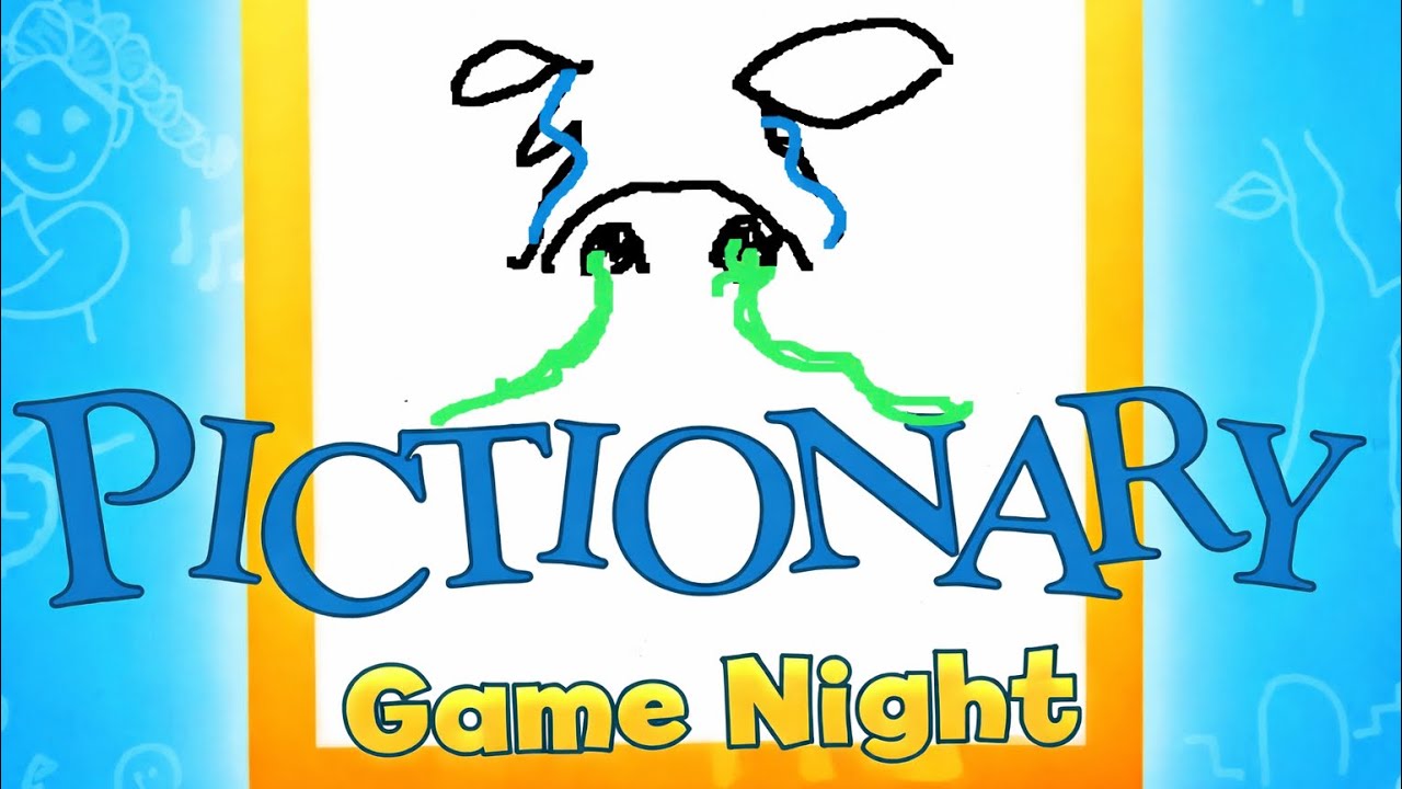 wholesome entertainment with the gang - PICTIONARY [5]