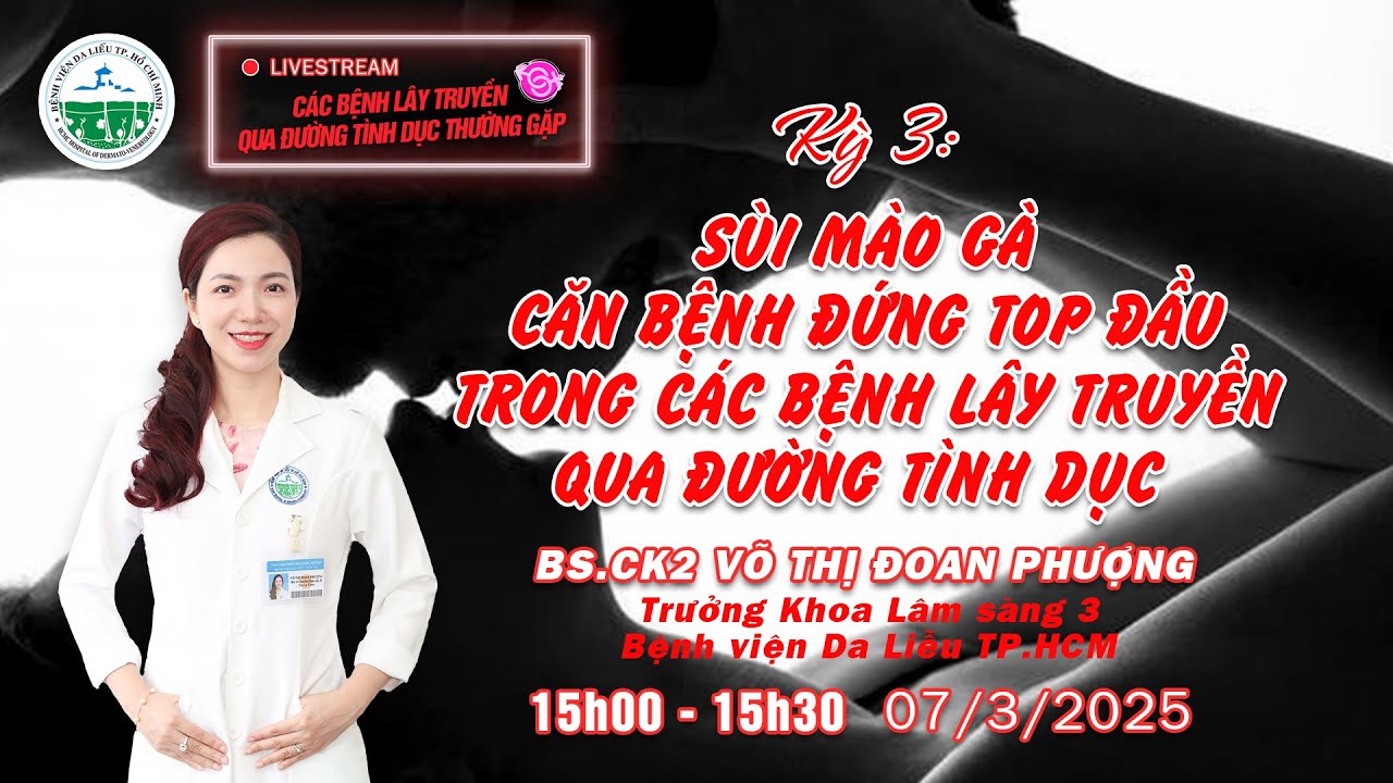 🦠KỲ 3: SÙI MÀO GÀ - CĂN BỆNH ĐỨNG TOP ĐẦU TRONG CÁC BỆNH LÂY TRUYỀN QUA ĐƯỜNG TÌNH DỤC🦠