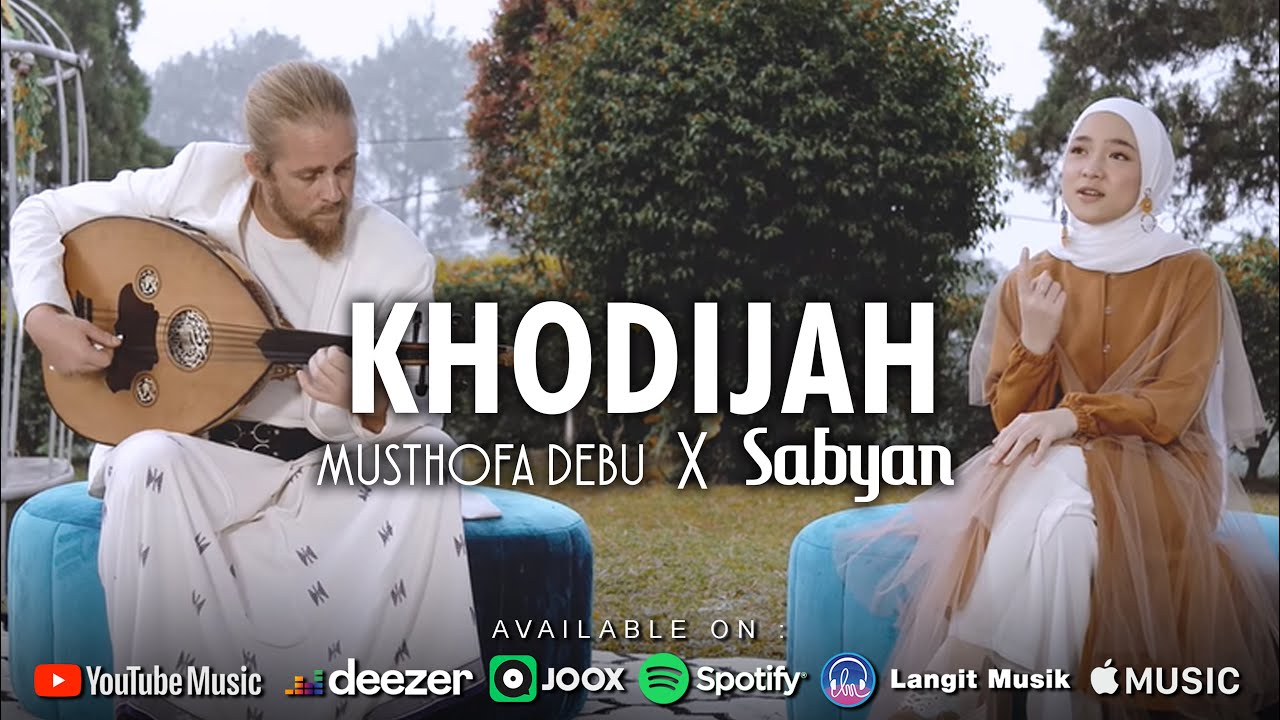 KHODIJAH ( خديجة ) - SABYAN FT MUSTHOFA DEBU ( OFFICIAL MUSIC VIDEO )