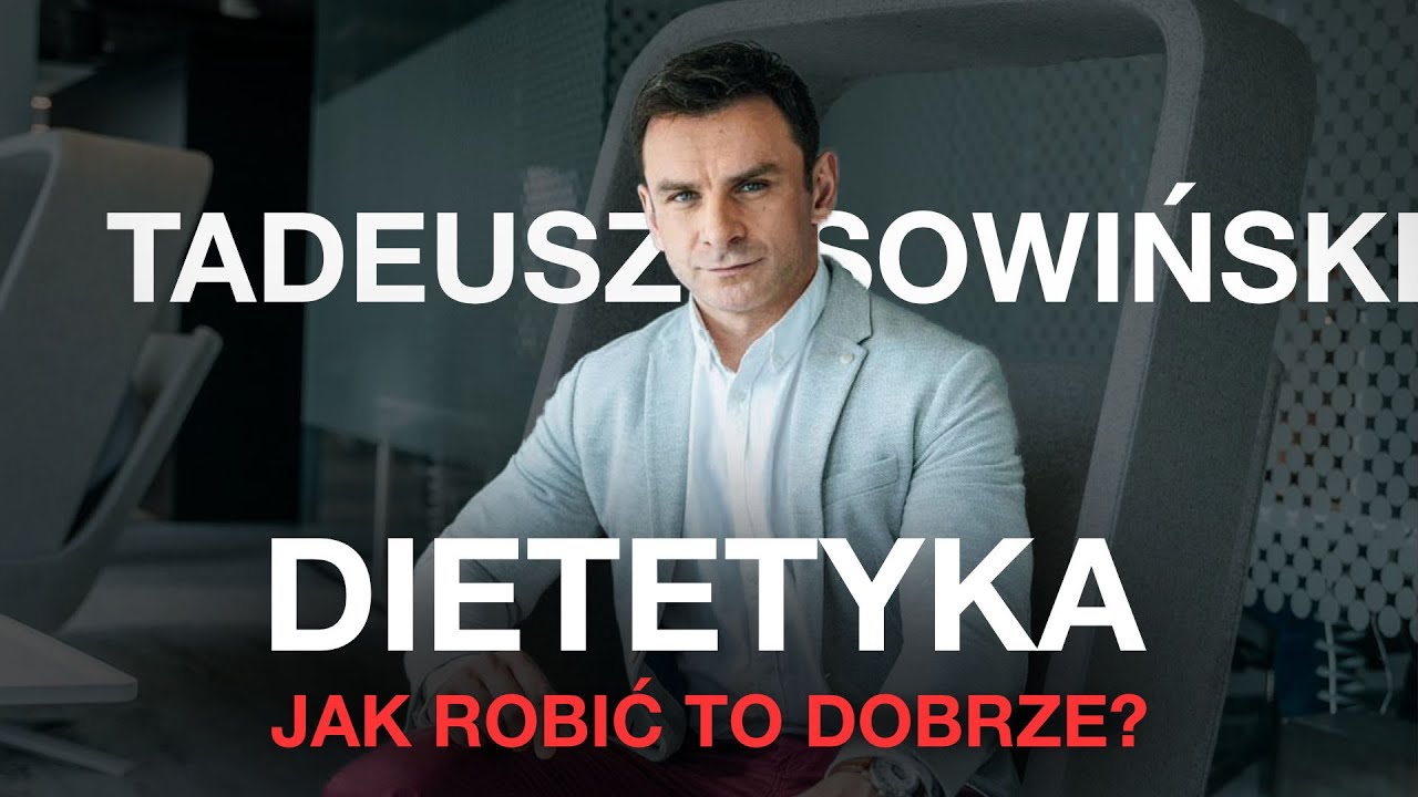 Centrum Dietetyczne, Ego, Szkolenia, Relacje Biznesowe, Dietetyka | Tadeusz Sowiński