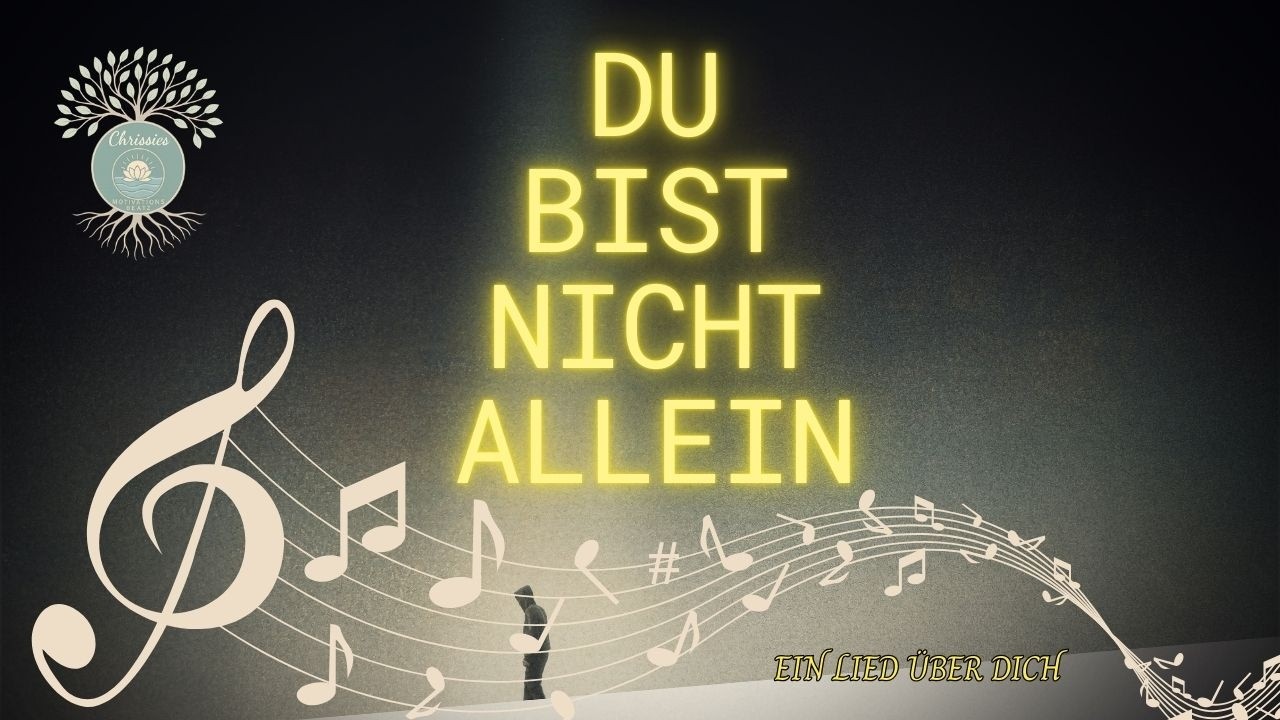 DU BIST NICHT ALLEIN 💕 Ein Song, der dich bei dir ankommen lässt 🎶