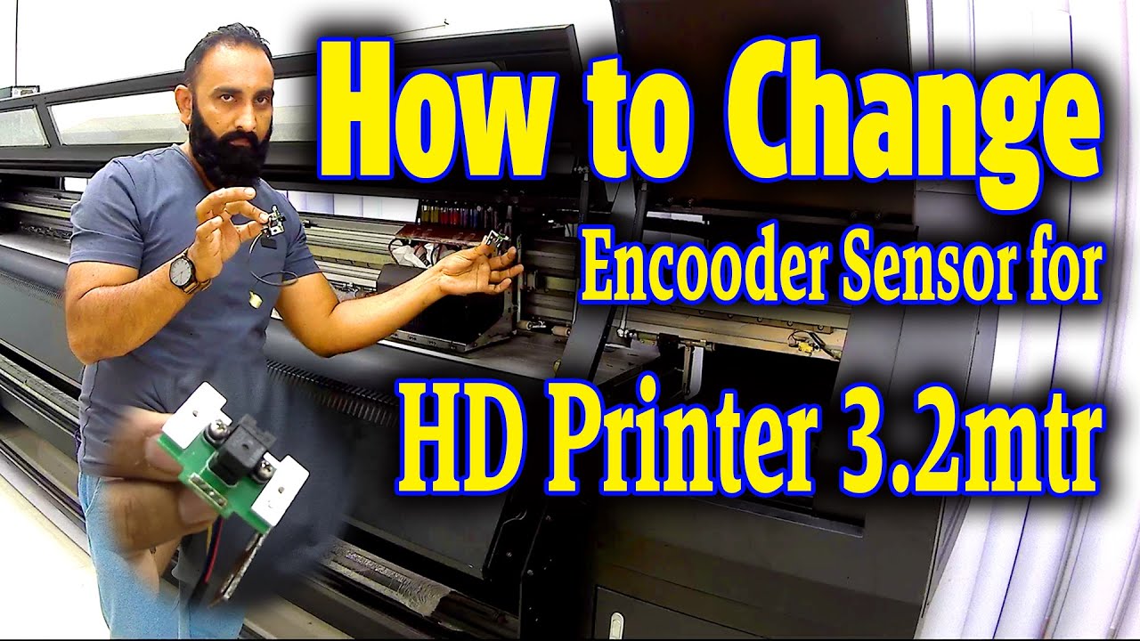 How To Change Encoder Sensor for HD Printer 3.2mtr