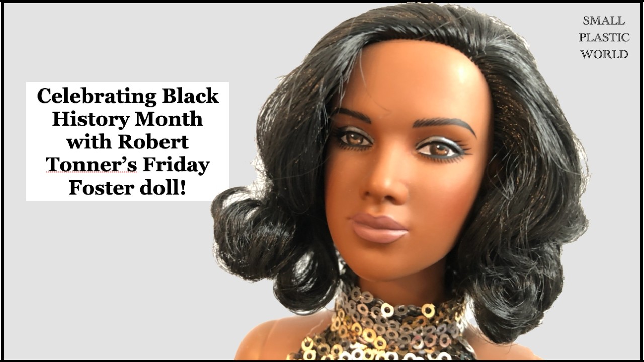 Let's Celebrate Black History Month with Robert Tonner's gorgeous Friday Foster doll!