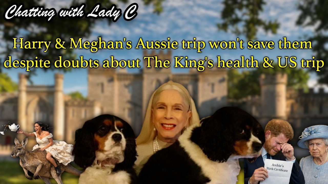 Harry & Meghan's Aussie trip won't save them despite doubts about The King's health & US trip