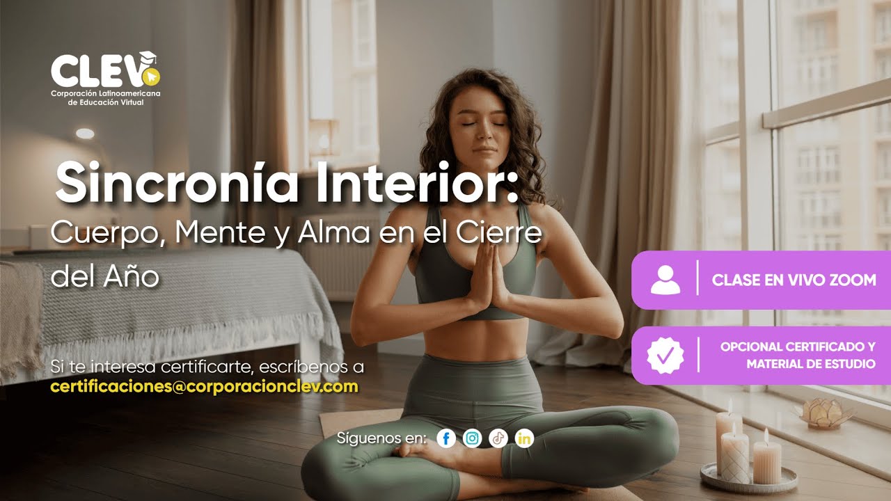 📚Clase 3: Curso en Sincronía Interior: Cuerpo, Mente y Alma en el Cierre del Año (21/12/2025)