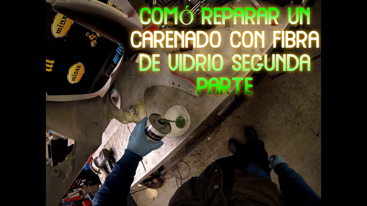 COMÓ REPARAR UN CARENADO CON FIBRA DE VIDRIO PARTE O2 APLICACIÓN