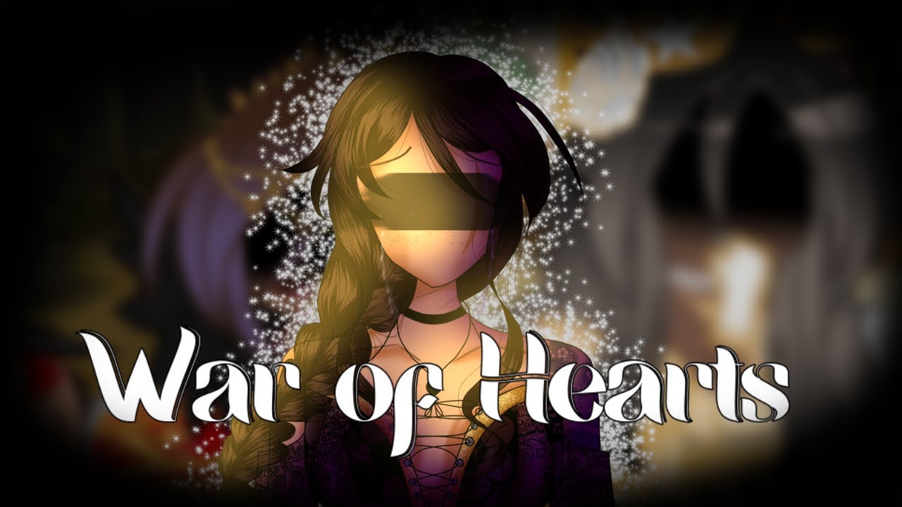 War of Hearts GCMV || gacha club music video || ⚠️TW: bl0od, screen flash/ glitch⚠️