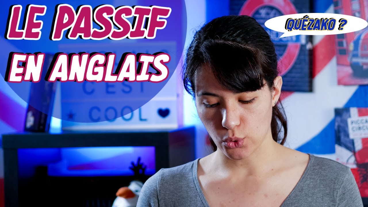 QU'EST-CE QUE LA VOIX PASSIVE ?