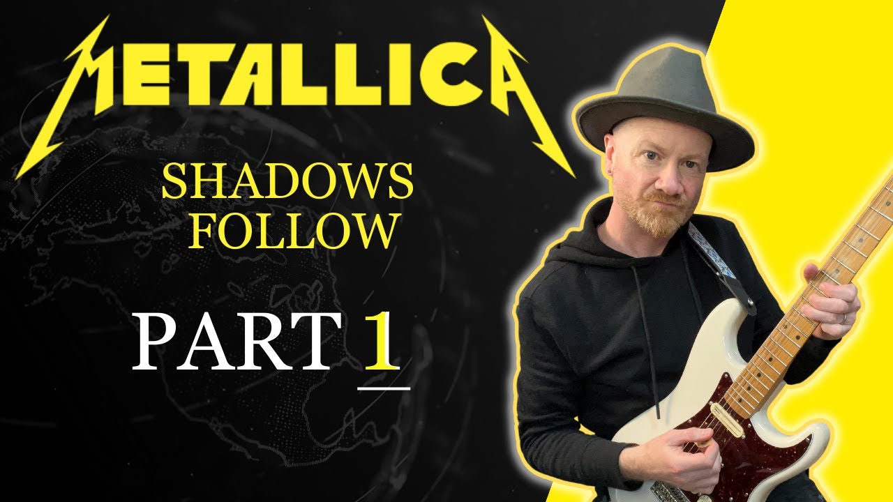 How To Play Shadows Follow by Metallica (Part 1)
