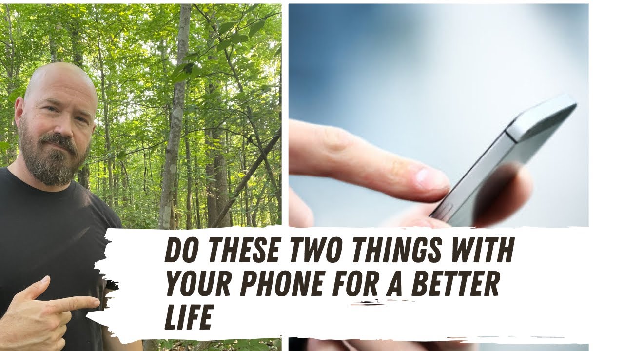 Doing These TWO Things With Your Phone Will Improve Life Immediately