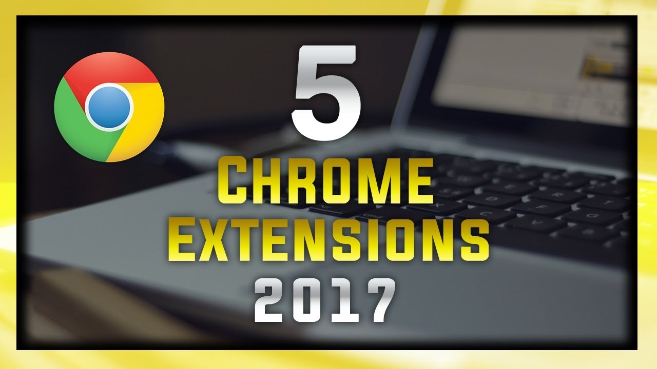 5 Chrome Extensions That Are Amazingly Useful!