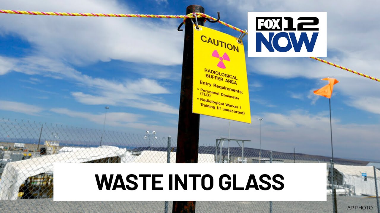 Turning nuclear waste into glass at the Hanford site