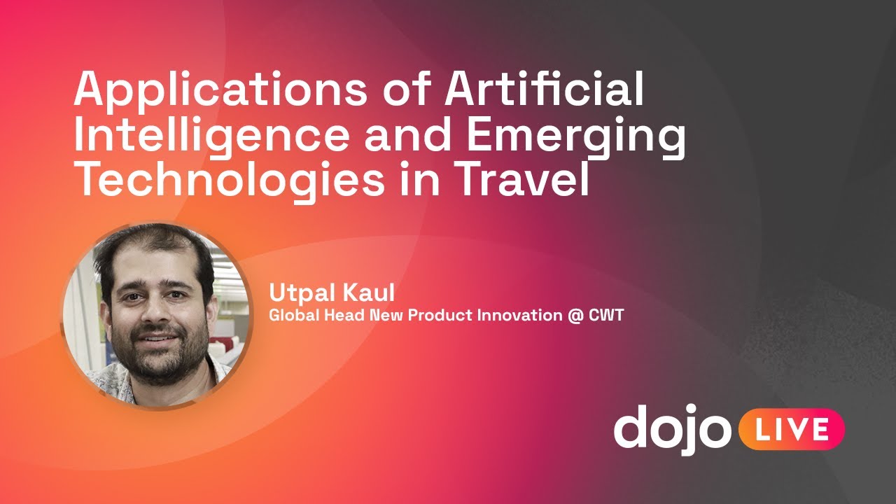 Applications of Artificial Intelligence and Emerging Technologies in Travel - Utpal Kaul