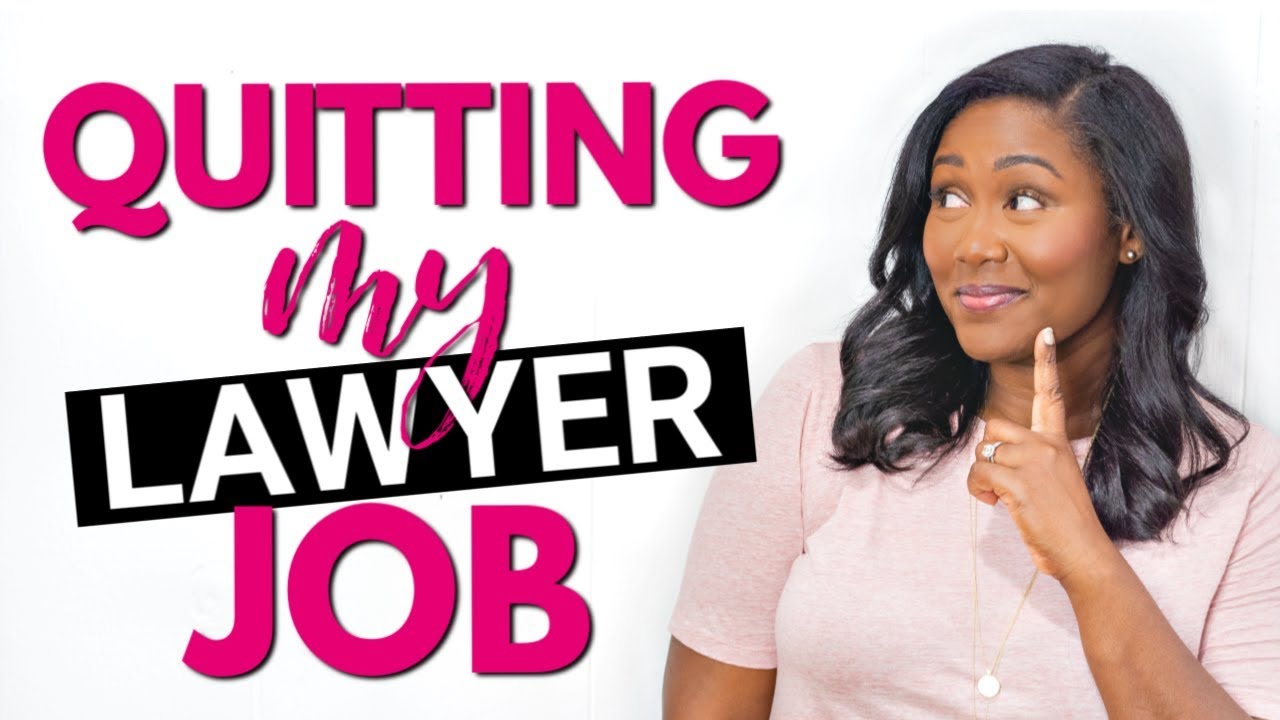 Quitting My Job -  Why I Decided To Leave Lawyer Life Behind