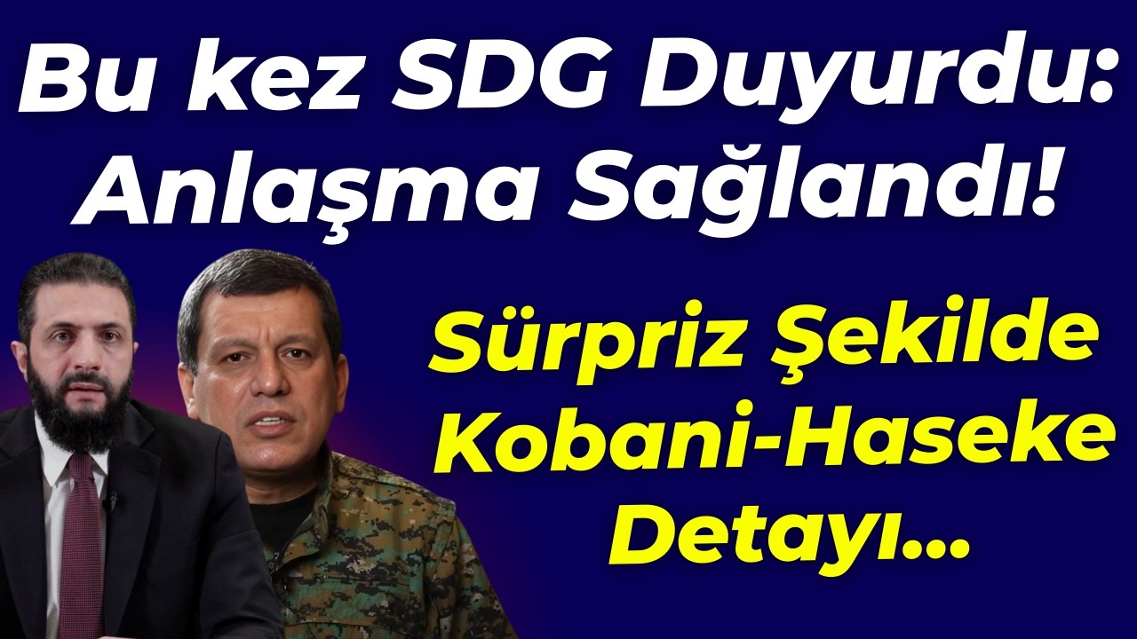Bu kez SDG duyurdu: Şam hükümeti ile anlaştık... Sürpriz Kobani ve Haseke detayı...