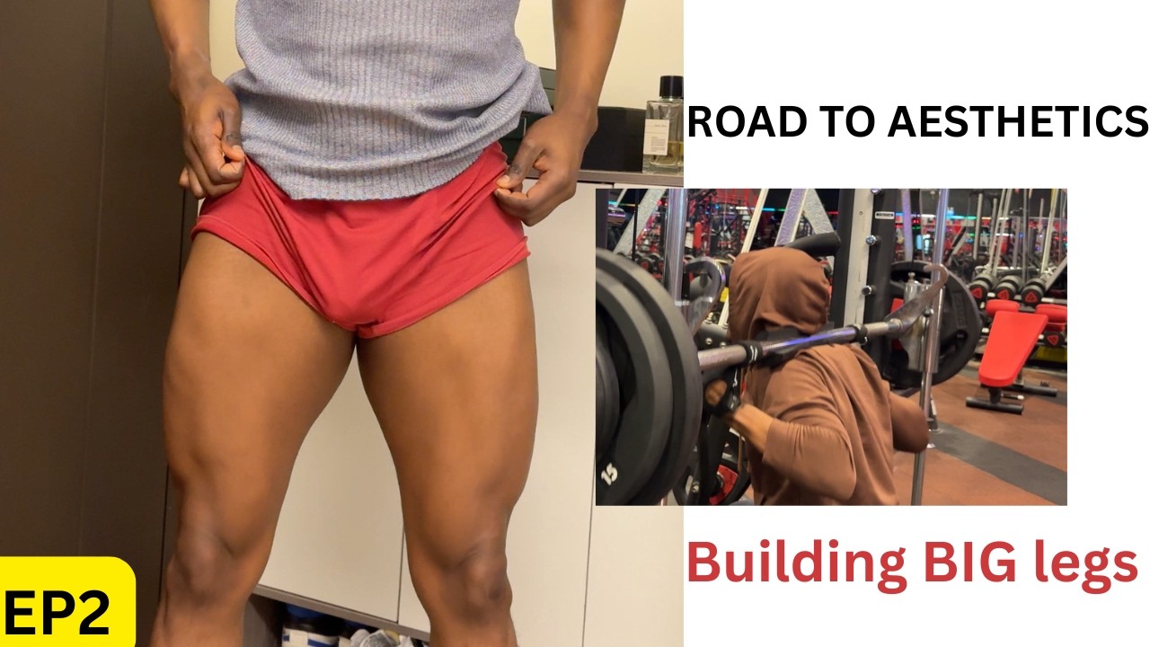 Road To Aesthetics EP2 | Building big legs. ( 12 month bulk)