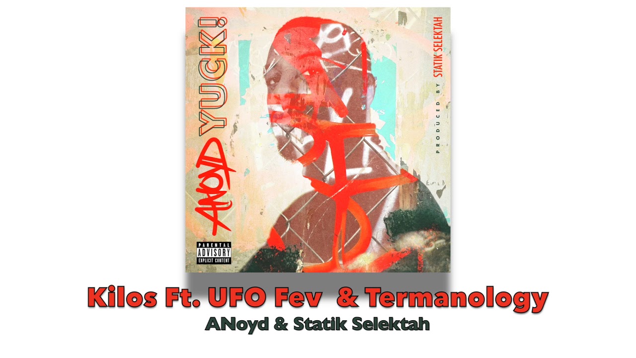 ANoyd & Statik Selektah - Kilos (feat. UFO Fev & Termanology) [Official Audio]