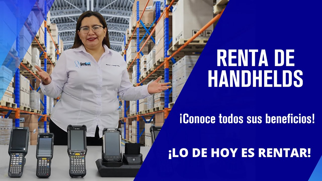 ✅Lo De Hoy Es Rentar, ¡Conoce Los Equipos HANDHELD! La Solución Para Tu Operación LOGÍSTICA 2022 🎯✅