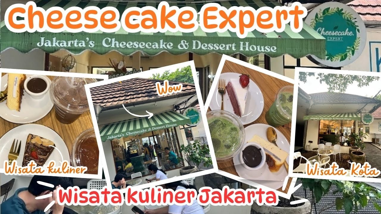 Tempat dan makanan wajib di Jakarta, Cheese Cake Expert Blok M Jakarta wisata kuliner hits di blok m