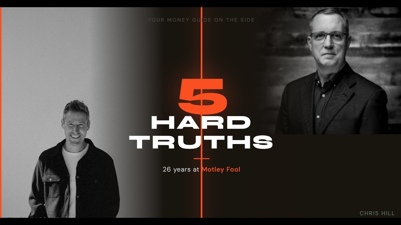 5 Hard Truths About Investing From 26 Years at Motley Fool | Chris Hill