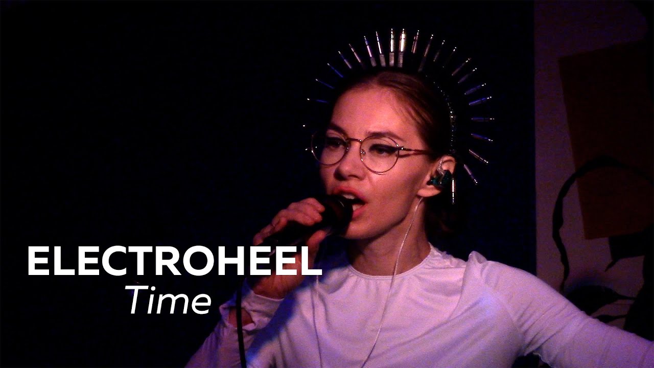 Electroheel - Time (Ural Music Night 2023)
