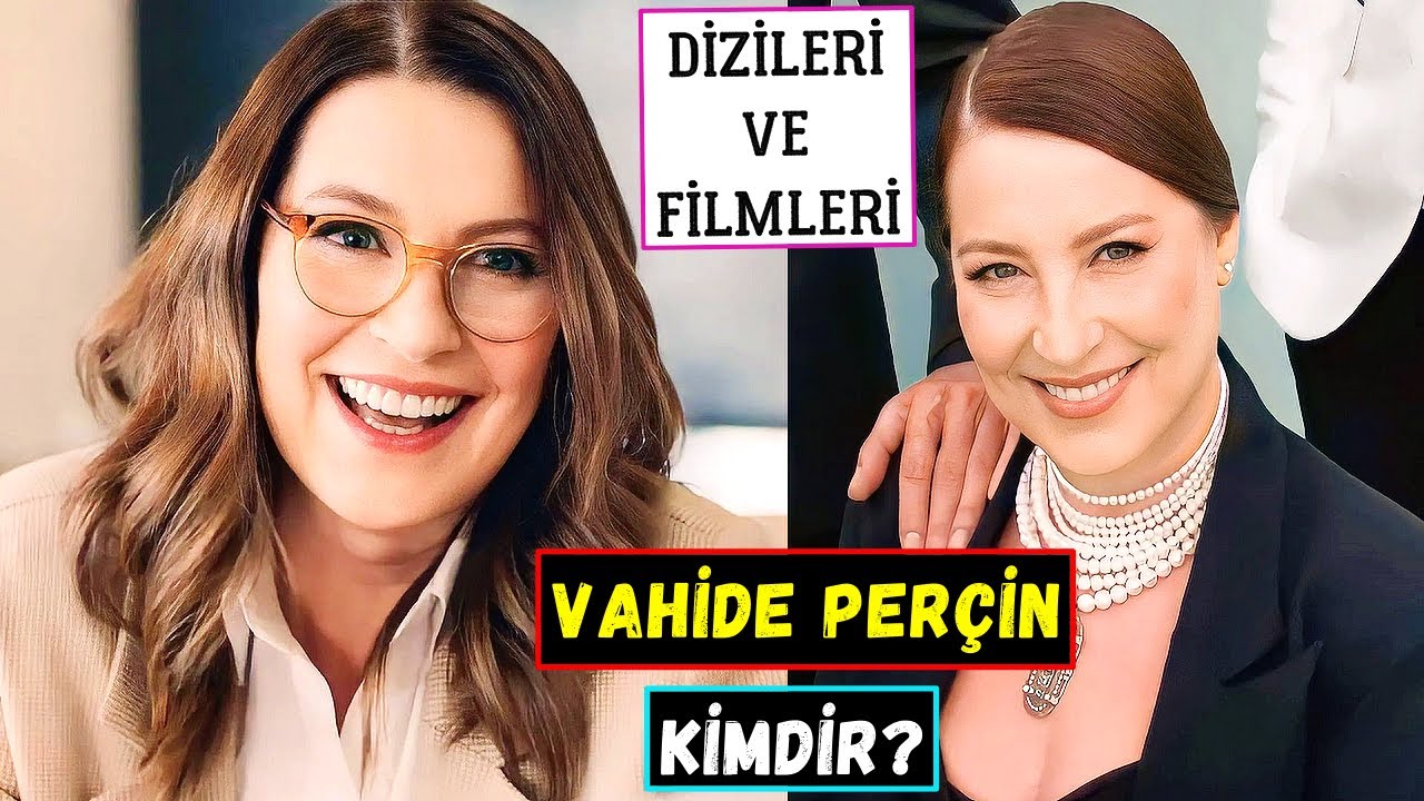 Vahide Perçin Kimdir Kaç Yaşında? Biyografisi Hayatı Dizileri Filmleri Aldatmak Güzide Aslında Kim?
