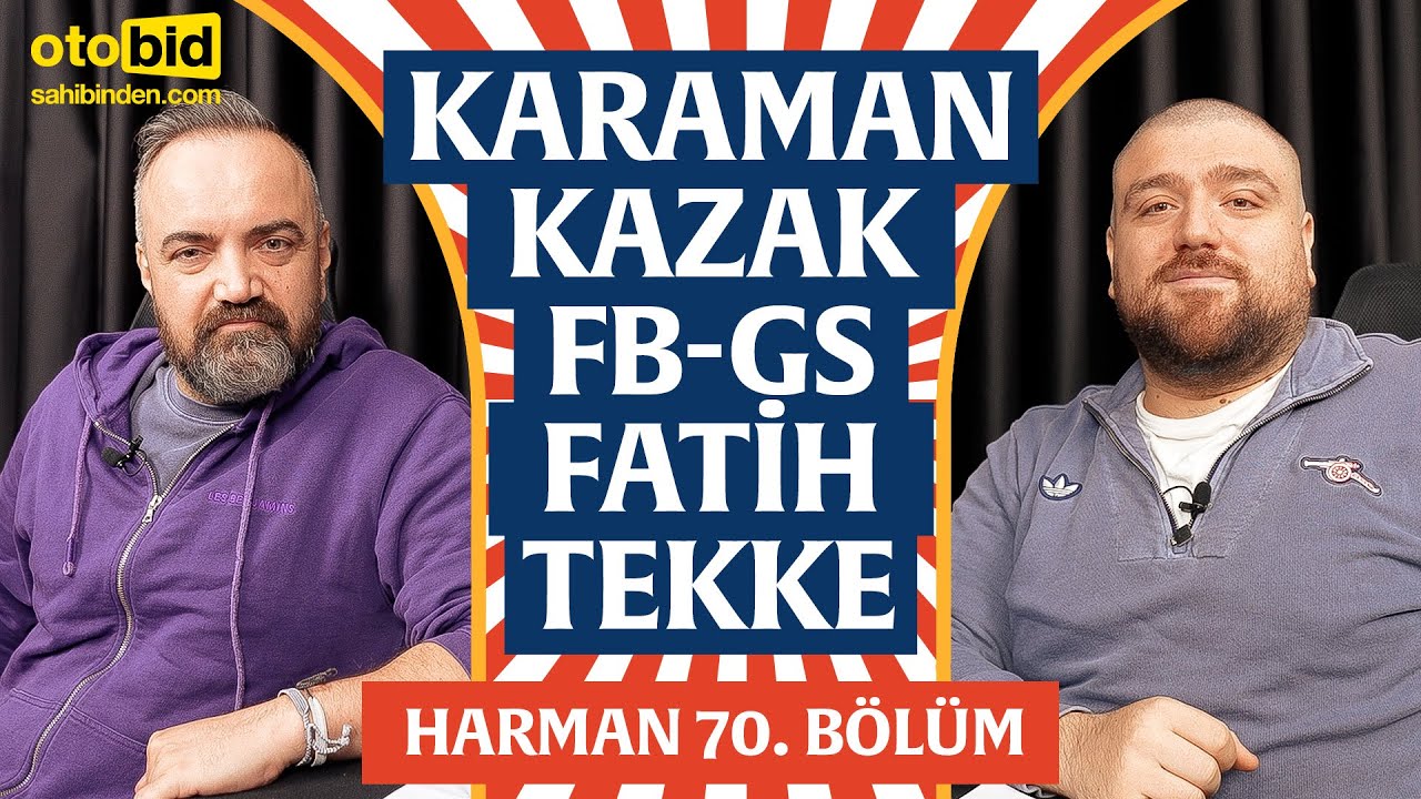 Kazak, İçerdeki Yılan, Derbi, Fatih Tekke, Karaman | Harman 70. Bölüm | Erman Yaşar & @HTalksYoutube