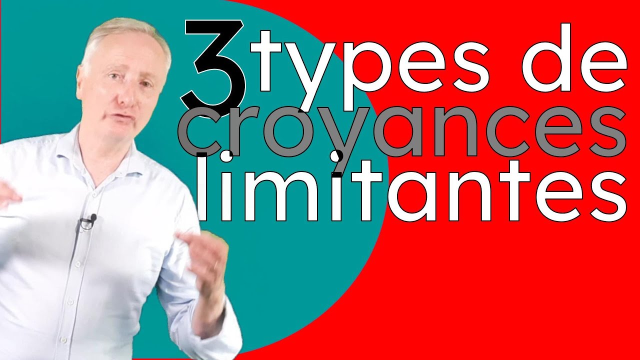 Les 3 grandes types de pensées et croyances limitantes, compréhension impact transformation [DevPro]