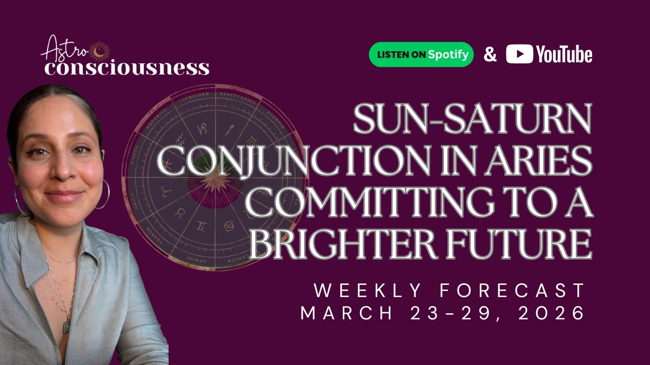 SUN-SATURN CONJUNCTION IN ARIES - WEEKLY FORECAST MARCH 23-29