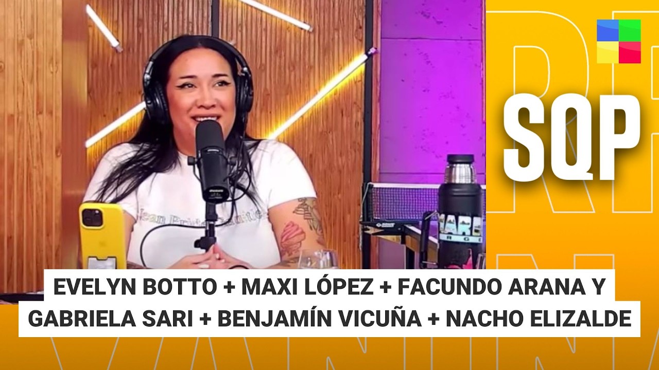 EVELYN BOTTO + MAXI LÓPEZ + FACUNDO ARANA + BENJAMÍN VICUÑA  #SQP | Programa completo (10/02/26)