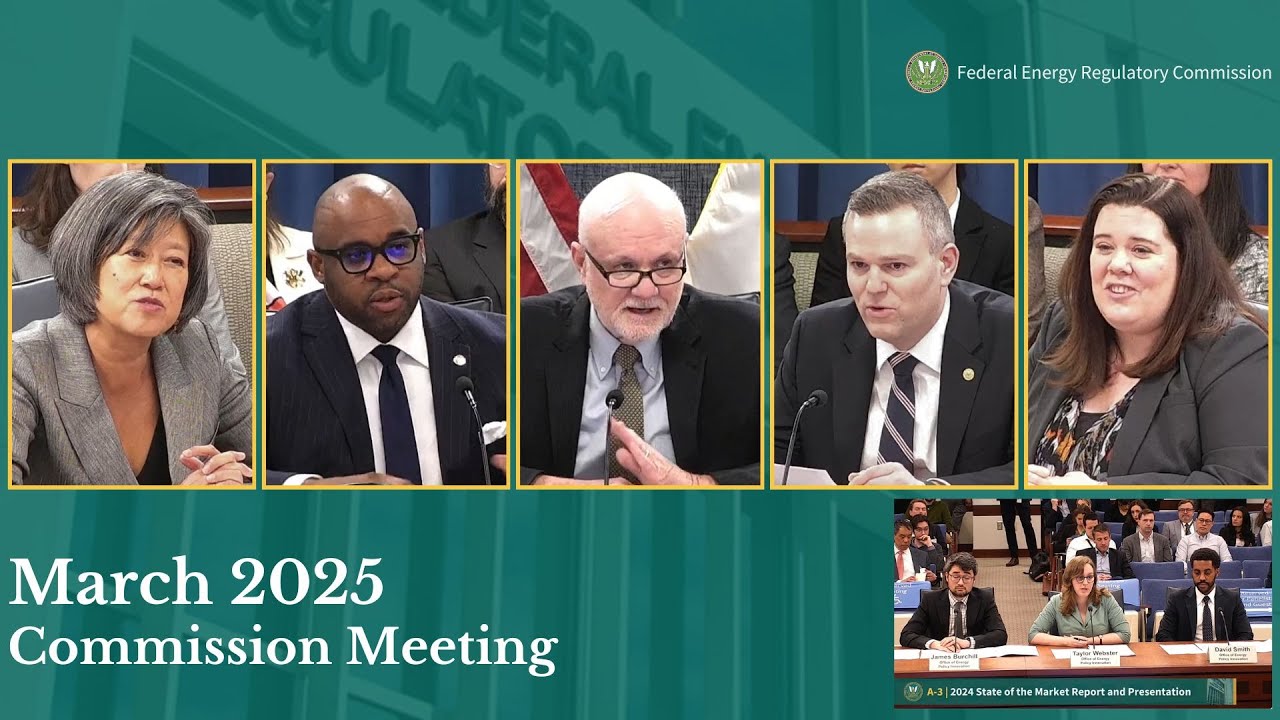 FERC Commission Meeting | March 2025 Open Meeting