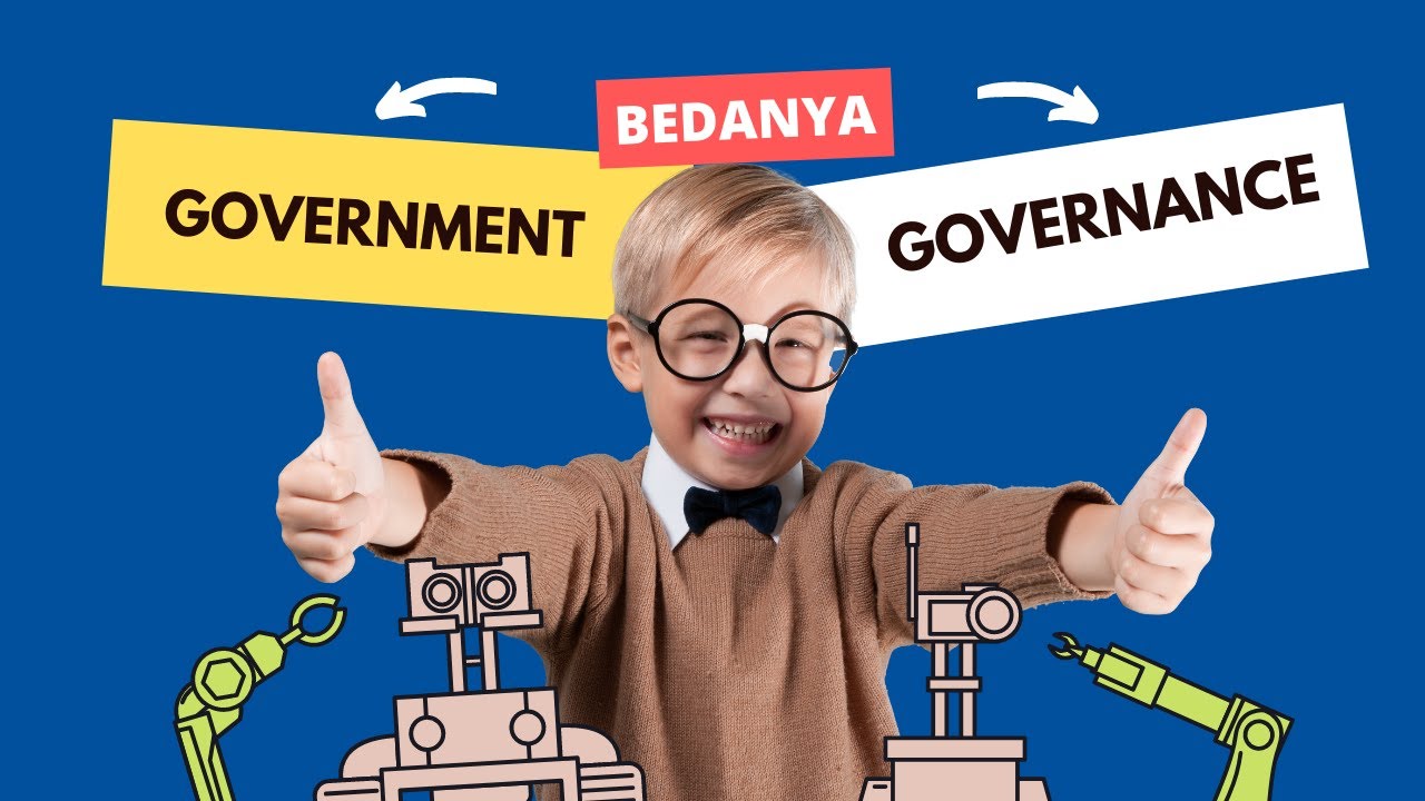 APA ITU GOVERNANCE? MENGAPA CARA PANDANG INI PENTING?