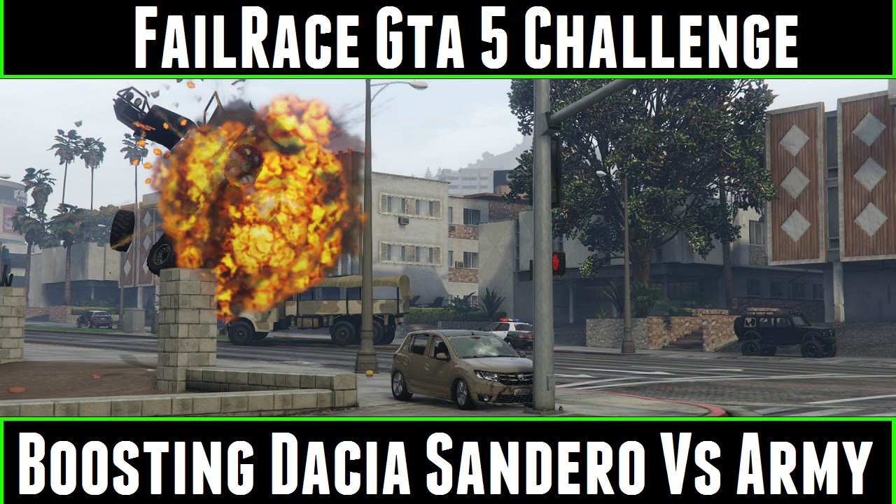 FailRace Gta 5 Challenge Boosting Dacia Sandero Vs army