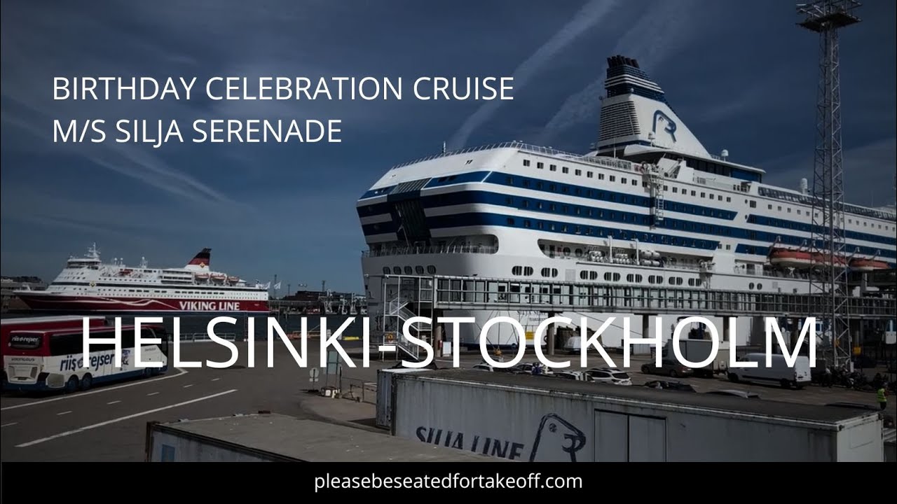 M/S Silja Serenade | CRUISE SHIP | Helsinki - Stockholm