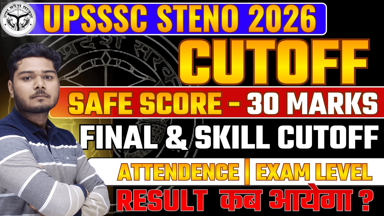 UPSSSC Stenographer CUT OFF 2026 | UPSSSC Steno Expected Safe Score