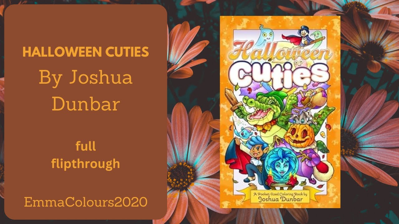 Halloween cuties Joshua Dunbar full flip through - adult coloring