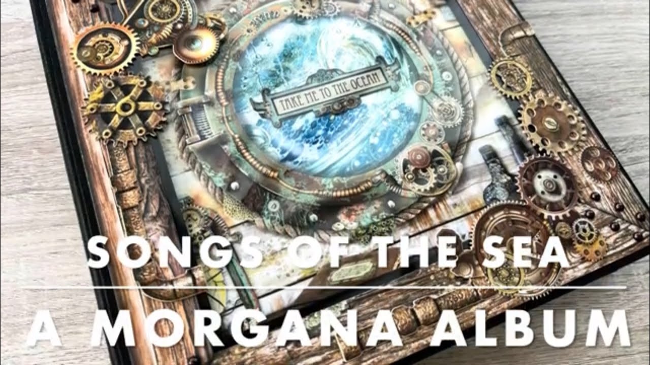 Альбом Morgana с @CoolKatzCraft, в котором использована композиция Songs Of The Sea от @Stamperia...